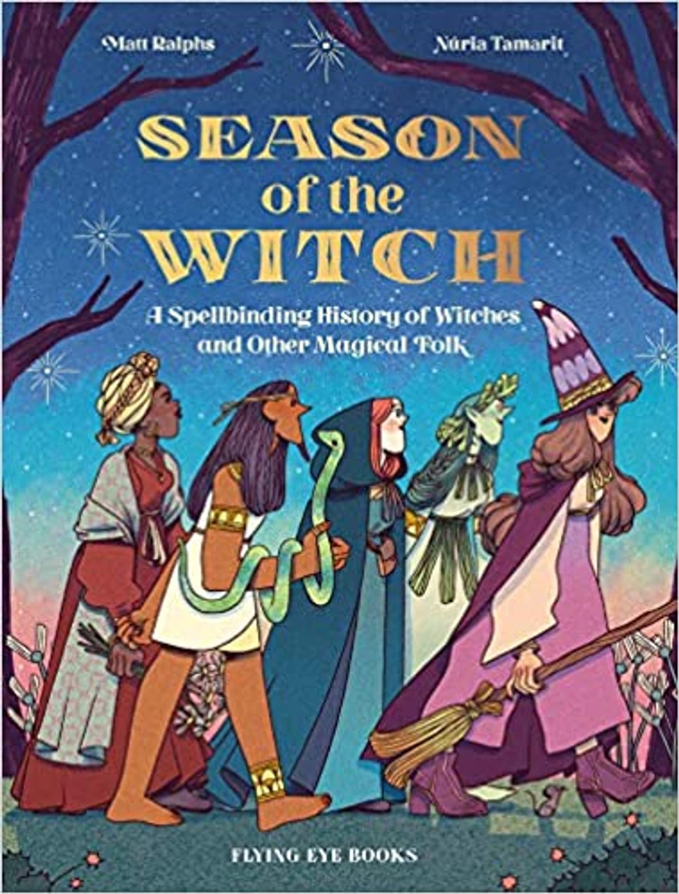 Season Of The Witch: A Spellbinding History Of Witches And Other Magical Folk Hardcover 3 Season Of The Witch: A Spellbinding History Of Witches And Other Magical Folk Hardcover